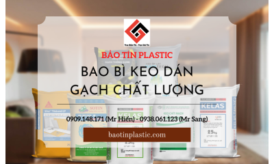 Những điều làm nên một bao bì keo dán gạch đẹp, thu hút người tiêu dùng
